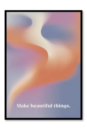 Make Beautiful Things, Poster Achetez Aujourd’hui