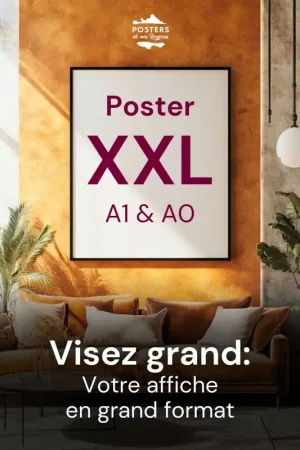 Affiche XXL - Grand Format Certifié